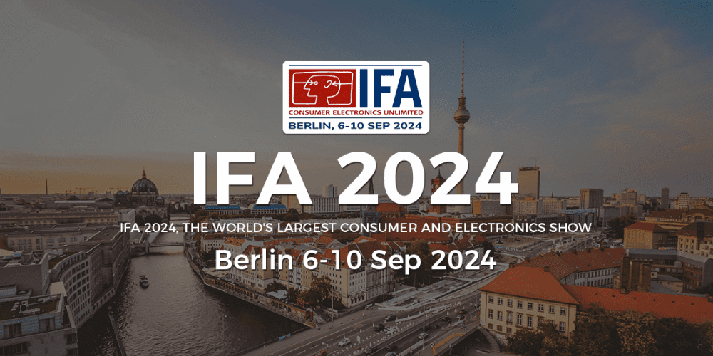 Discover Innovation at IFA Berlin 2024: What You Need to Know